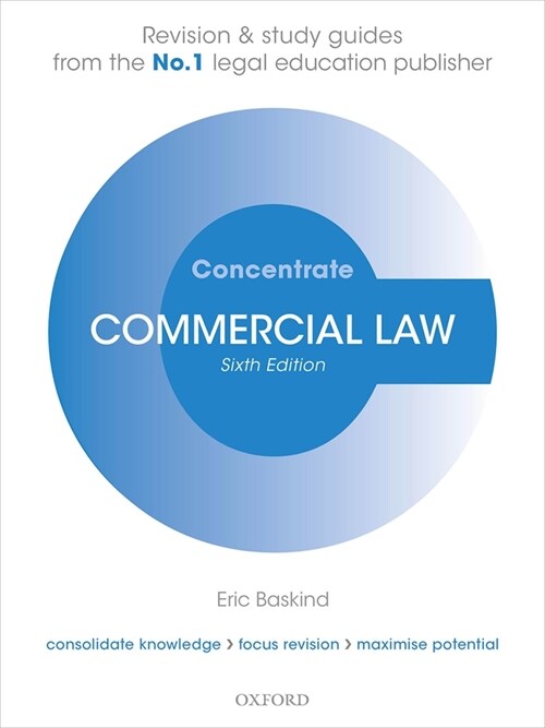 Commercial Law Concentrate : Law Revision and Study Guide (Paperback, 6 Revised edition)