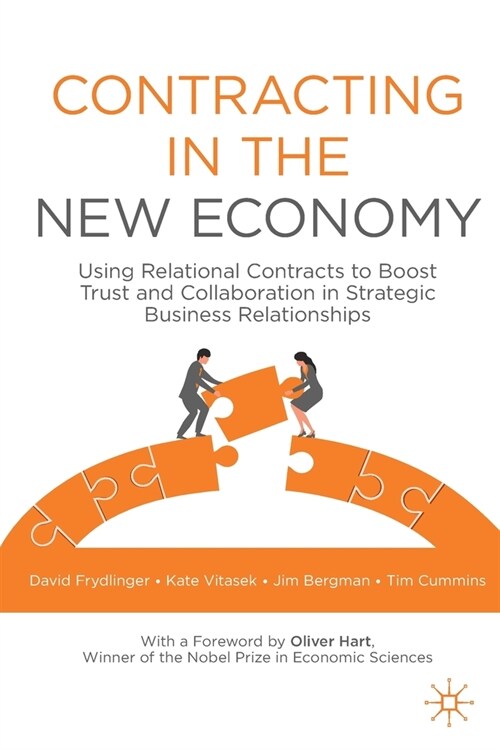Contracting in the New Economy: Using Relational Contracts to Boost Trust and Collaboration in Strategic Business Relationships (Paperback)