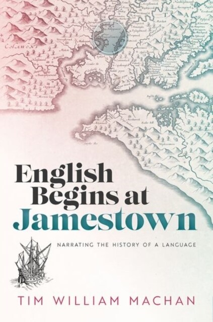 English Begins at Jamestown : Narrating the History of a Language (Hardcover)