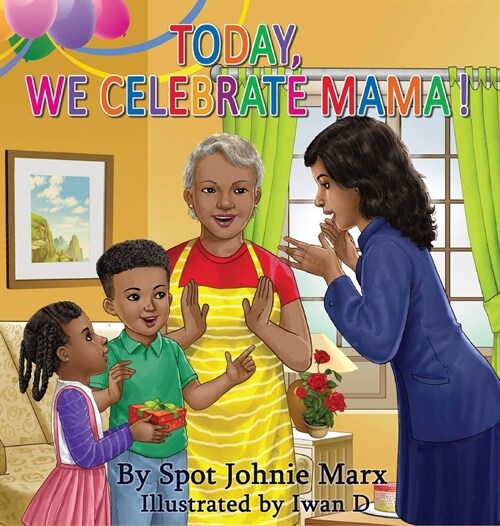 Today We Celebrate Mama (Hardcover)