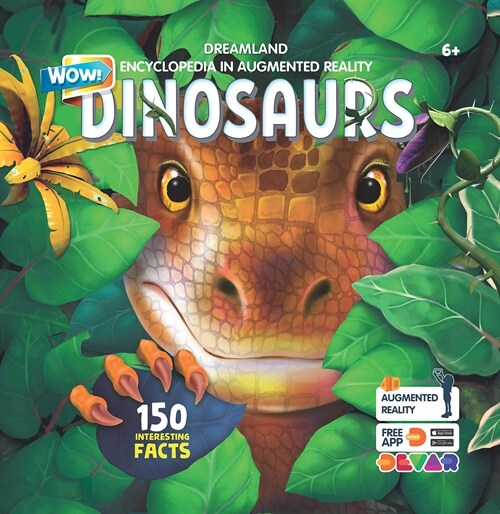 Dinosaurs : Wow Encyclopedia in Augmented Reality- Age 6+ (Paperback)