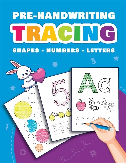 Pre-Handwriting: Tracing Shapes, Numbers and Letters (Paperback)