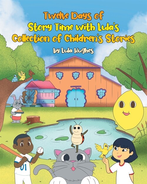 Twelve Days of Story Time with Lulas Collection of Childrens Stories (Paperback)