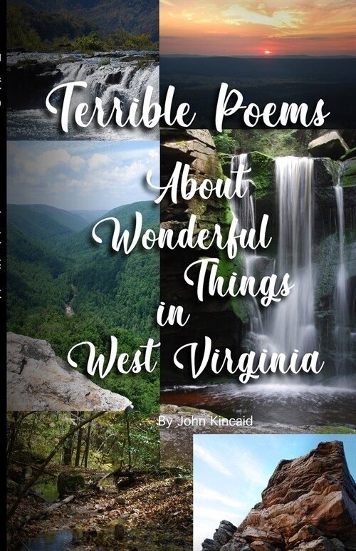 Terrible Poems About Wonderful Things in West Virginia (Paperback)