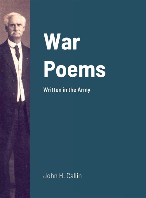War Poems: Written in the Army (Hardcover)