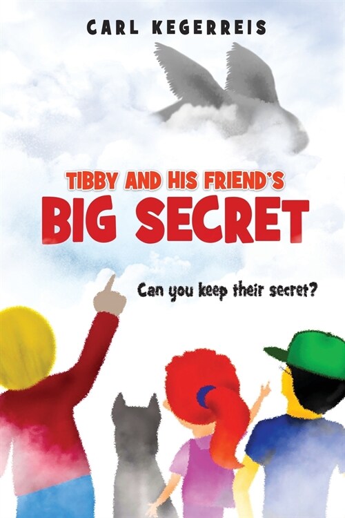 Tibby and His Friends Big Secret (Paperback)