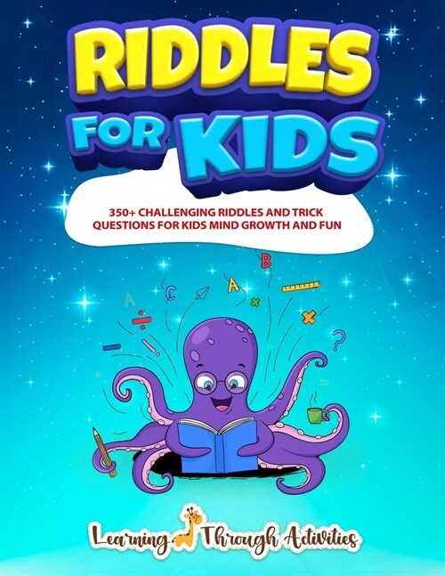 Riddles For Kids: Riddles And Trick Questions For Kids Mind Growth And Fun (Paperback)
