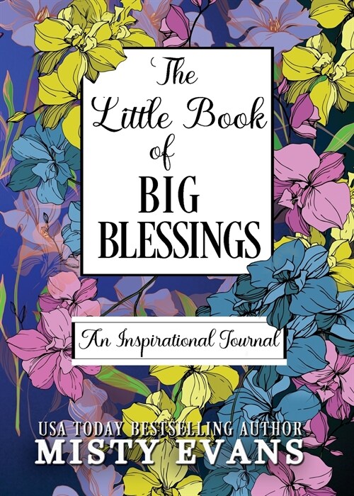 The Little Book of Big Blessings, An Inspirational Journal (Paperback)