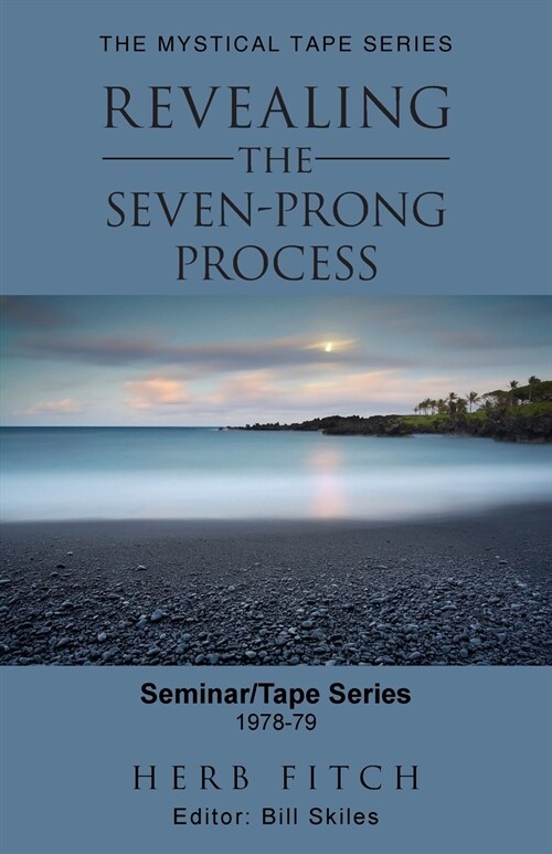 The Mystical Tape Series: Revealing the Seven-Prong Process (Paperback)