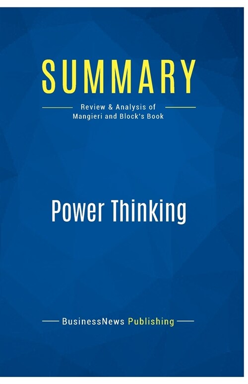 Summary: Power Thinking: Review and Analysis of Mangieri and Blocks Book (Paperback)