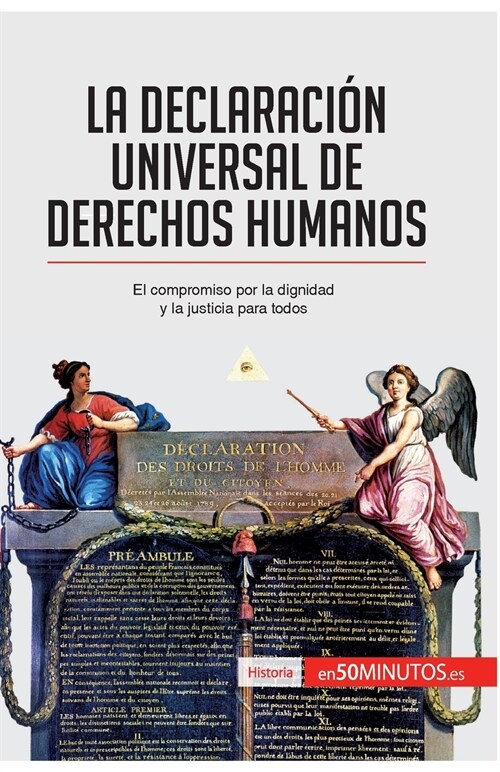 La Declaraci? Universal de Derechos Humanos: El compromiso por la dignidad y la justicia para todos (Paperback)