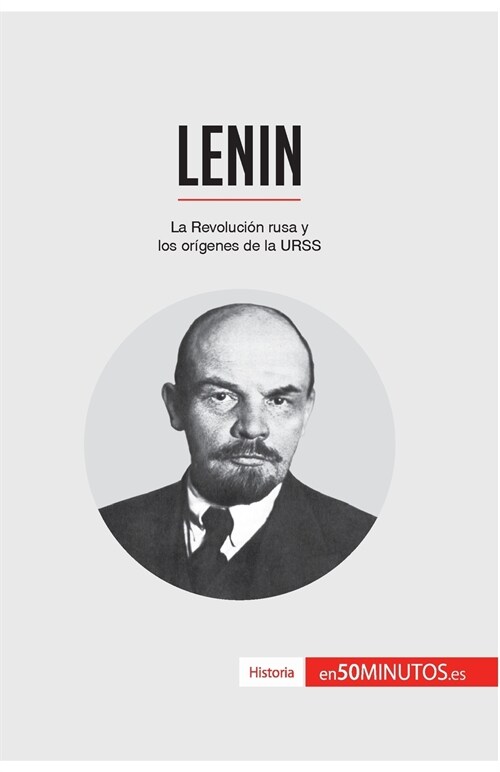 Lenin: La Revoluci? rusa y los or?enes de la URSS (Paperback)