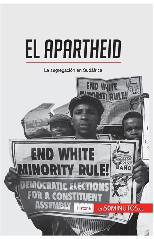 El apartheid: La segregaci? en Sud?rica (Paperback)