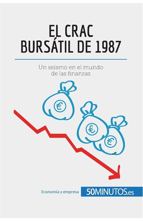 El crac burs?il de 1987: Un se?mo en el mundo de las finanzas (Paperback)