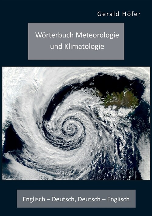 W?terbuch Meteorologie und Klimatologie. Englisch - Deutsch, Deutsch - Englisch (Paperback)