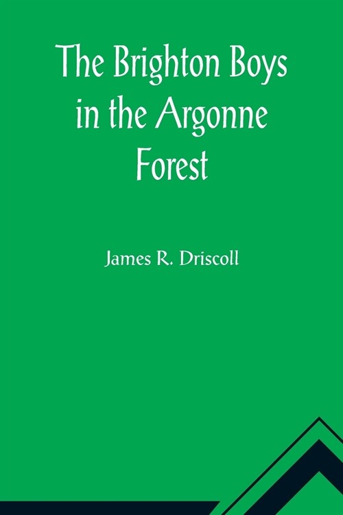 The Brighton Boys in the Argonne Forest (Paperback)
