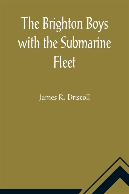 The Brighton Boys with the Submarine Fleet (Paperback)