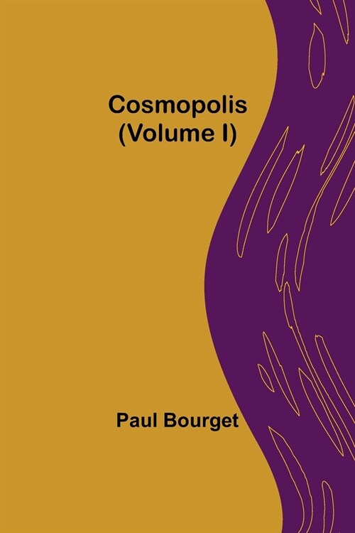 Cosmopolis (Volume I) (Paperback)