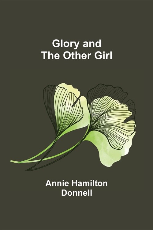 Glory and the Other Girl (Paperback)