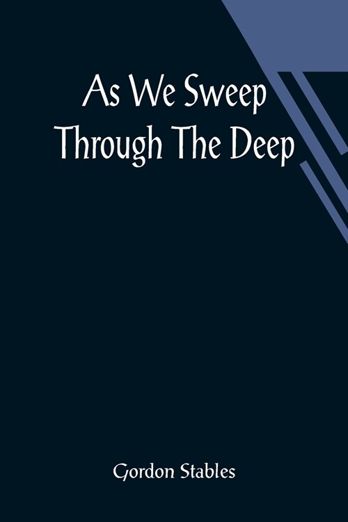 As We Sweep Through The Deep (Paperback)