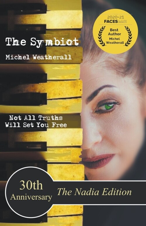 The Symbiot 30th Anniversary, The Nadia Edition (Paperback)