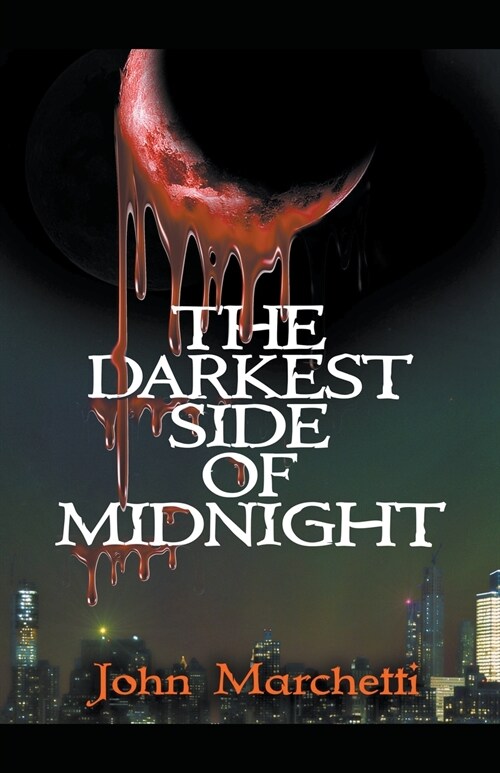 The Darkest Side of Midnight (Paperback)