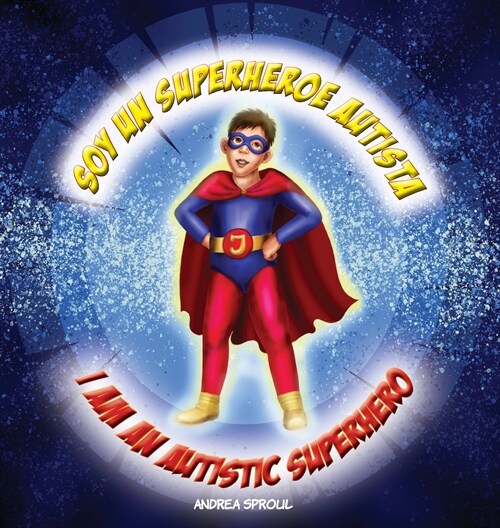Soy un Superheroe Autista / I am an Autistic Superhero (Hardcover)