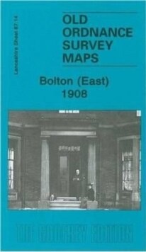 Bolton (East) 1908 : Lancashire Sheet  87.14 (Sheet Map, folded)