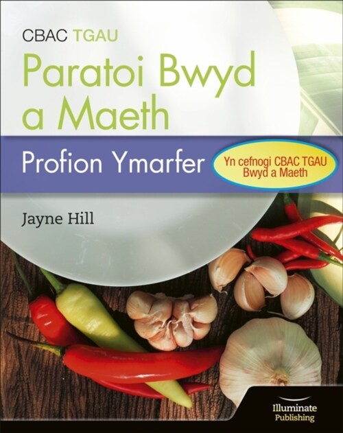 CBAC TGAU Paratoi Bwyd a Maeth – Profion Ymarfer (WJEC Eduqas GCSE Food Preparation and Nutrition: Practice Tests) (Paperback)