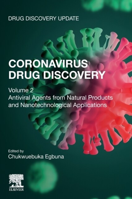 Coronavirus Drug Discovery: Volume 2: Antiviral Agents from Natural Products and Nanotechnological Applications (Paperback)