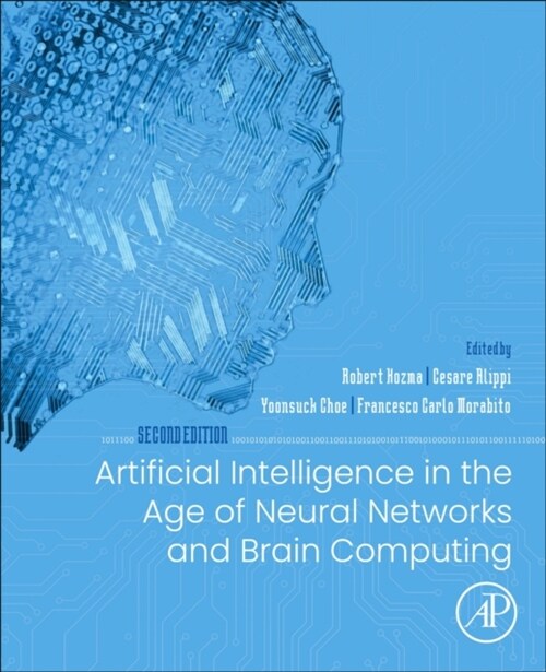 Artificial Intelligence in the Age of Neural Networks and Brain Computing (Paperback, 2 ed)