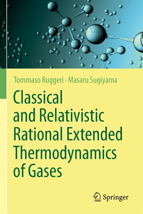 Classical and Relativistic Rational Extended Thermodynamics of Gases (Paperback)