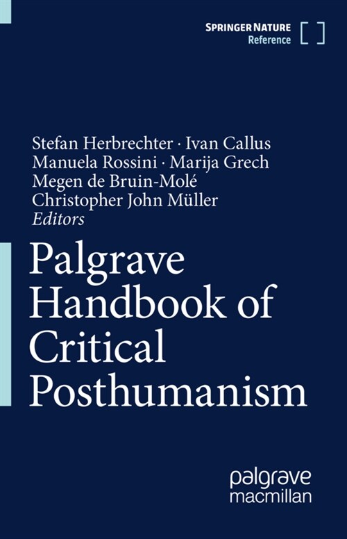 Palgrave Handbook of Critical Posthumanism (Hardcover)