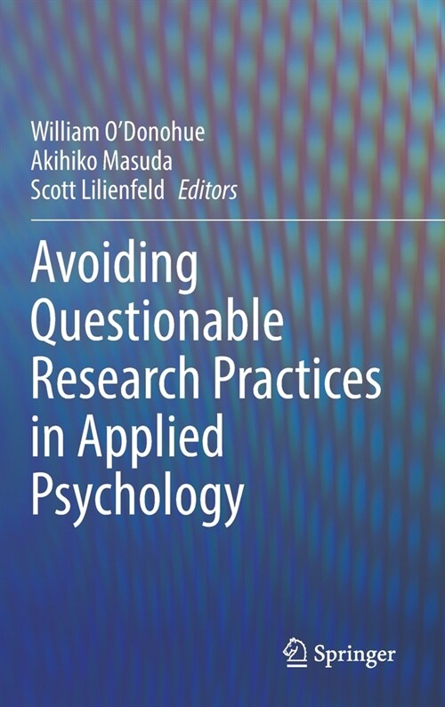 Avoiding Questionable Research Practices in Applied Psychology (Hardcover, 2022)