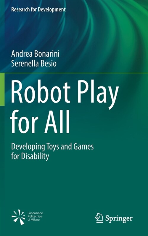 Robot Play for All: Developing Toys and Games for Disability (Hardcover, 2022)