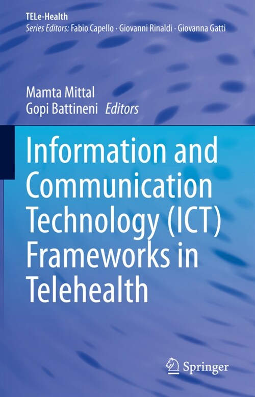 Information and Communication Technology (ICT) Frameworks in Telehealth (Hardcover)