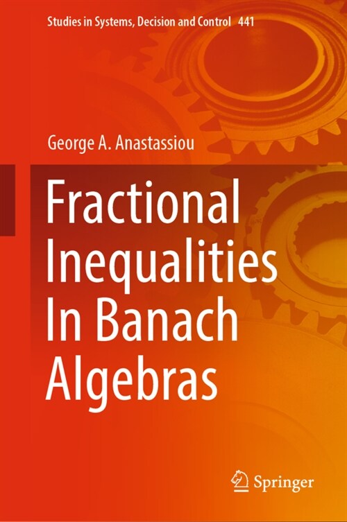 Fractional Inequalities In Banach Algebras (Hardcover)