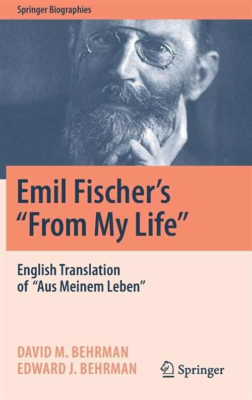 Emil Fischers From My Life: English Translation of Aus Meinem Leben (Hardcover, 2022)