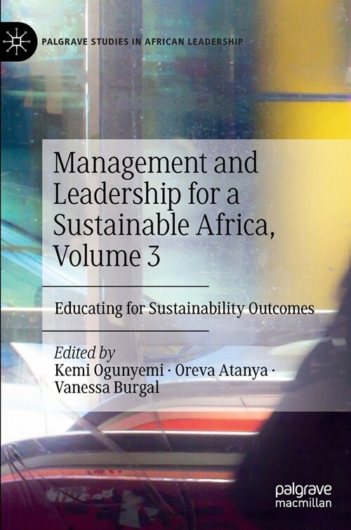 Management and Leadership for a Sustainable Africa, Volume 3: Educating for Sustainability Outcomes (Hardcover, 2022)