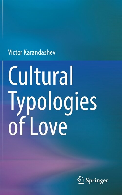 Cultural Typologies of Love (Hardcover, 2022)