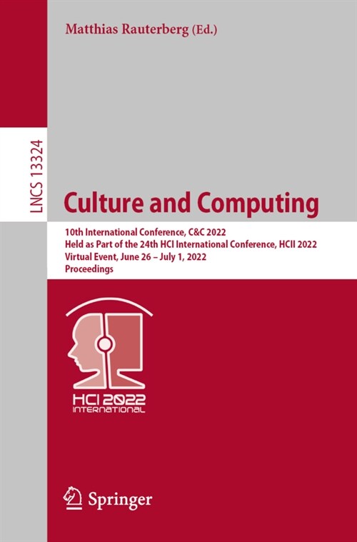 Culture and Computing: 10th International Conference, C&C 2022, Held as Part of the 24th HCI International Conference, HCII 2022, Virtual Eve (Paperback)