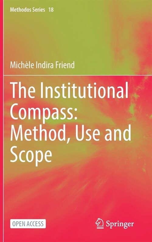 The Institutional Compass: Method, Use and Scope (Hardcover)