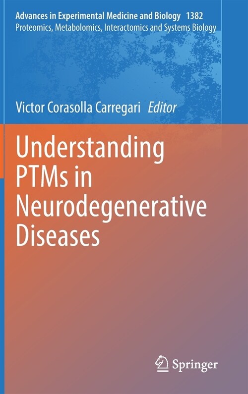 Understanding PTMs in Neurodegenerative Diseases (Hardcover)