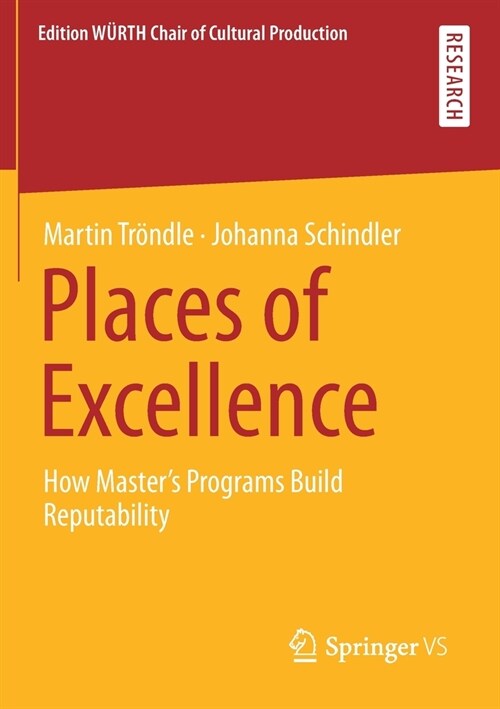 Places of Excellence: How Masters Programs Build Reputability (Paperback)