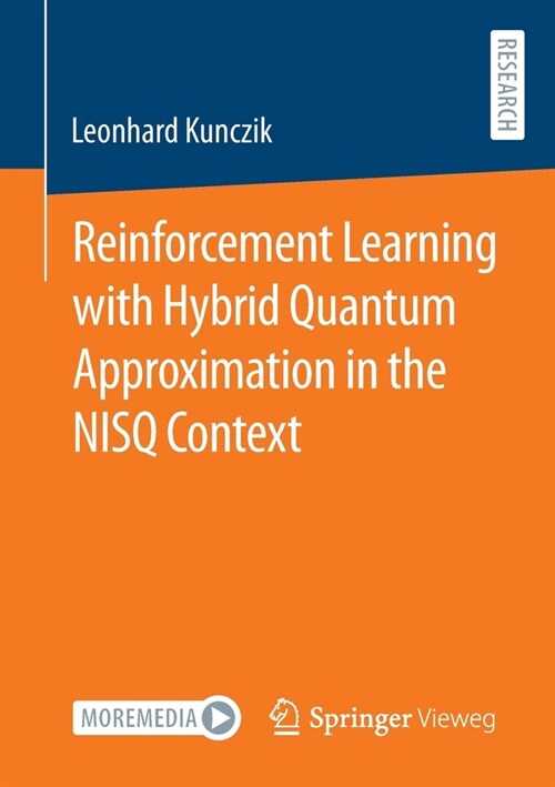 Reinforcement Learning with Hybrid Quantum Approximation in the NISQ Context (Paperback)