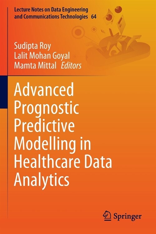 Advanced Prognostic Predictive Modelling in Healthcare Data Analytics (Paperback)