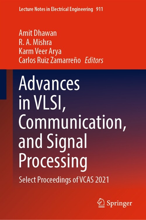 Advances in Vlsi, Communication, and Signal Processing: Select Proceedings of Vcas 2021 (Hardcover, 2022)