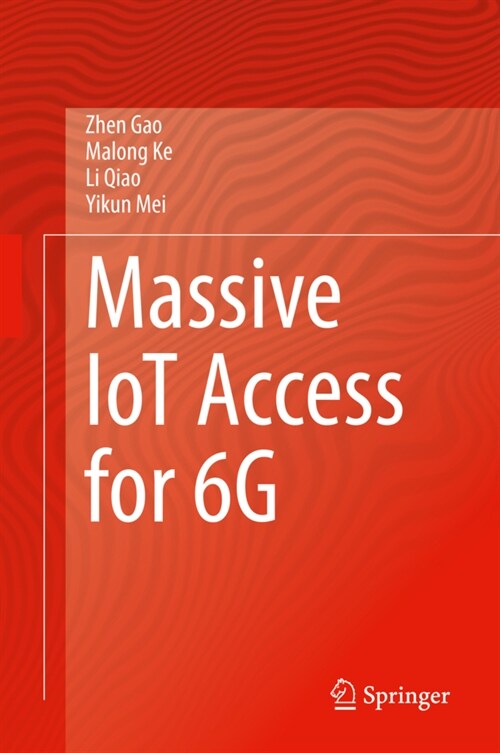 Massive IoT Access for 6G (Hardcover)