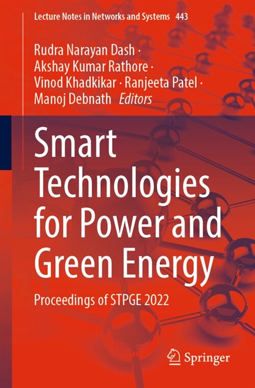 Smart Technologies for Power and Green Energy: Proceedings of Stpge 2022 (Paperback, 2023)