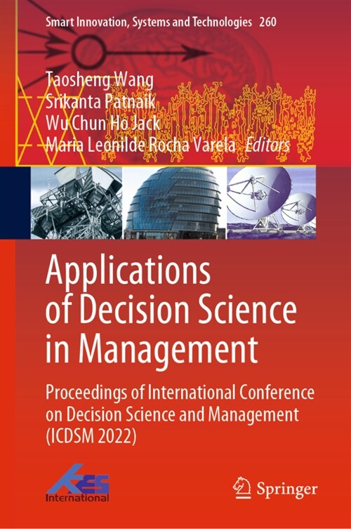 Applications of Decision Science in Management: Proceedings of International Conference on Decision Science and Management (Icdsm 2022) (Hardcover, 2023)